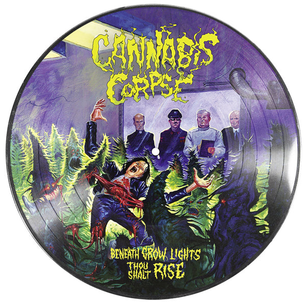 Cannabis Corpse - Beneath Grow Lights Thou Shalt Rise (Re-Issue) (Picture Disc) - Death Metal - 12PD