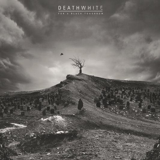 Deathwhite - For A Black Tomorrow - Doom Metal - CDD