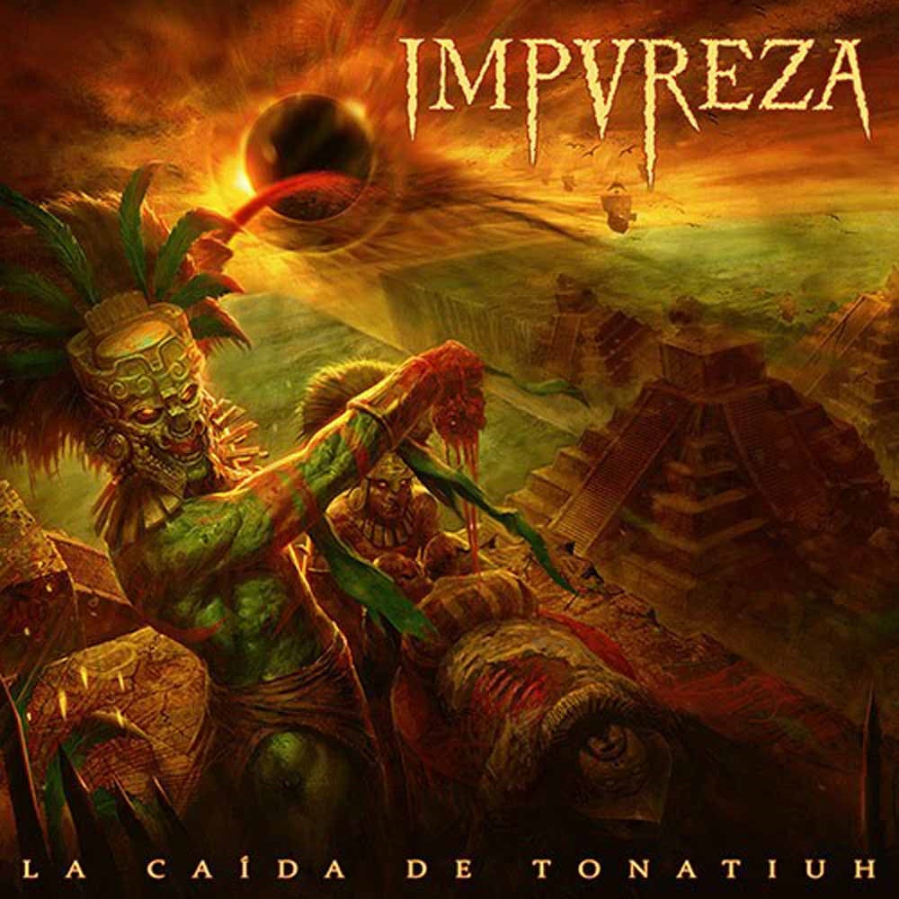 Impureza - La Caida De Tonatiuh (Orange Vinyl) - Death Metal - DLP