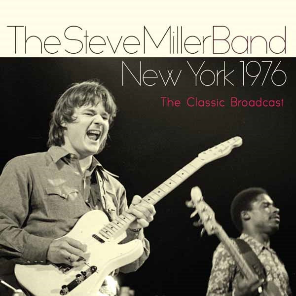 Steve Miller Band - New York 1976 - Rock - CD