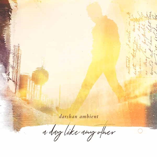 Darshan Ambient - A Day Like Any Other - Electronic - CD