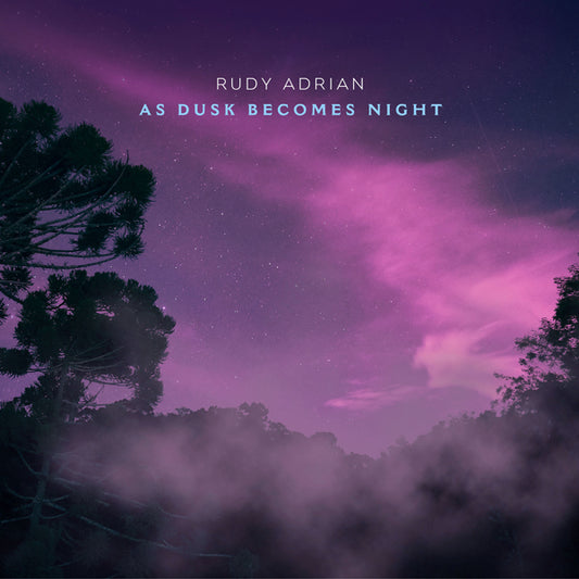 Rudy Adrian - As Dusk Becomes Night - Electronic - CD