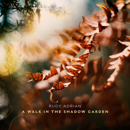 Rudy Adrian - A Walk In The Shadow Garden - Electronic - Music CD