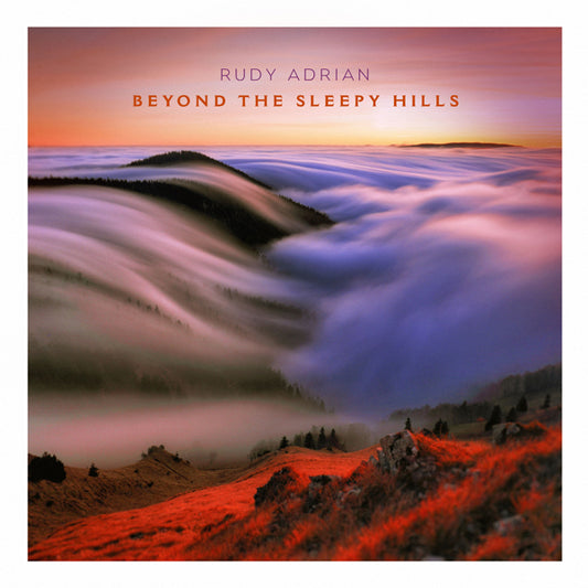 Rudy Adrian - Beyond The Sleepy Hills - Electronic - CD