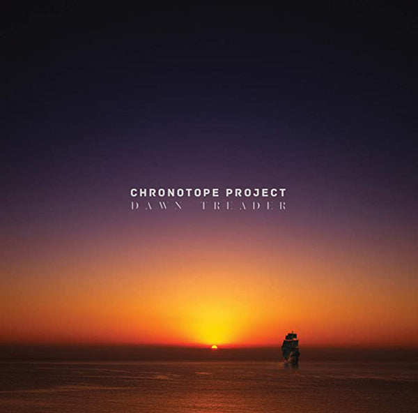 Chronotope Project - Dawn Treader - Electronic - CD