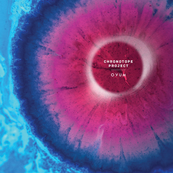 Chronotope Project - Ovum - Electronic - CD