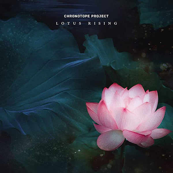 Chronotope Project - Lotus Rising - Electronic - CD