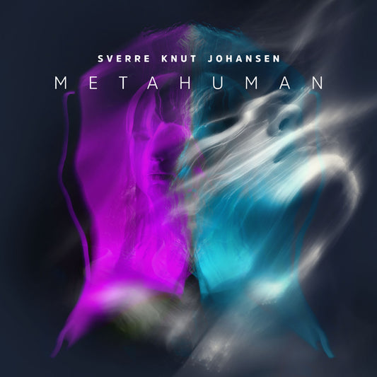 Sverre Knut Johansen - Metahuman - Electronic - CD