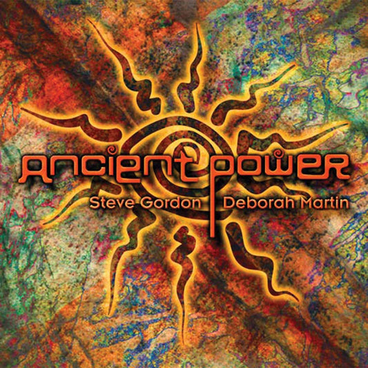 Steve Gordon & Deborah Martin - Ancient Power - Electronic - CD