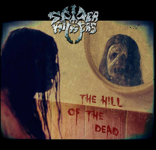 Spider Kickers - The Hill Of The Dead - Death Metal - CD