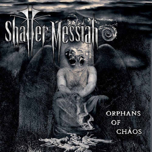 Shatter Messiah - Orphans Of Chaos - Metal - CD