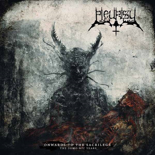 Pleurisy - Onwards To The Sacrilege (The Demo-Nic Years) - Death Metal - CD