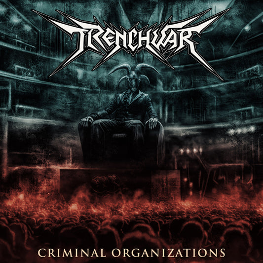Trenchwar - Criminal Organizations - Thrash Metal - CD