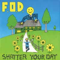 Flag Of Democracy (Fod) - Shatter Your Day (2Lp) - Hardcore - DLP
