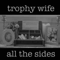 Trophy Wife - All The Sides - Punk - CD