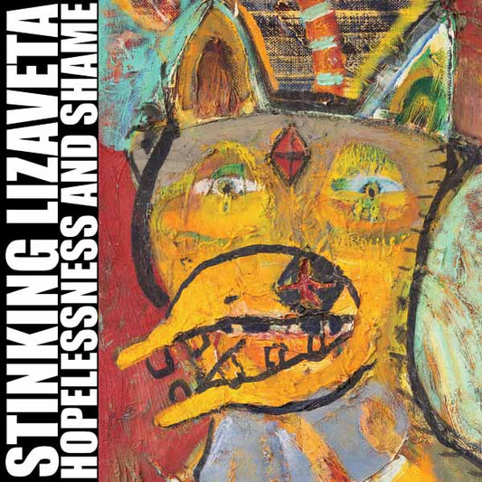 Stinking Lizaveta - Hopelessness And Shame - Stoner Metal/Rock - LP