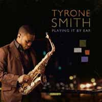 Tyrone Smith - Playing It By Ear - Jazz - CD