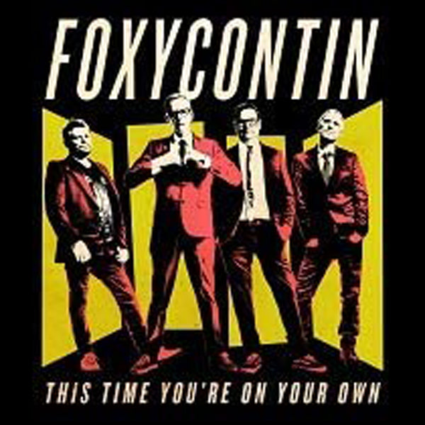 Foxycontin - This Time You'Re On Your Own - Punk - CD
