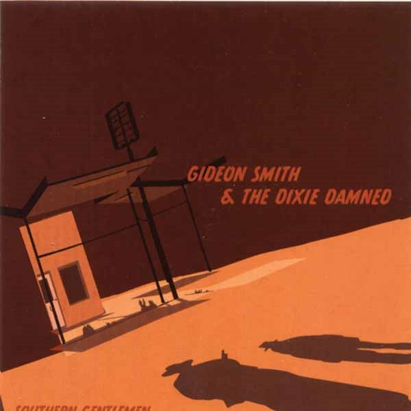 Gideon Smith & The Dixie Damned - Southern Gentlemen - Rock - CD