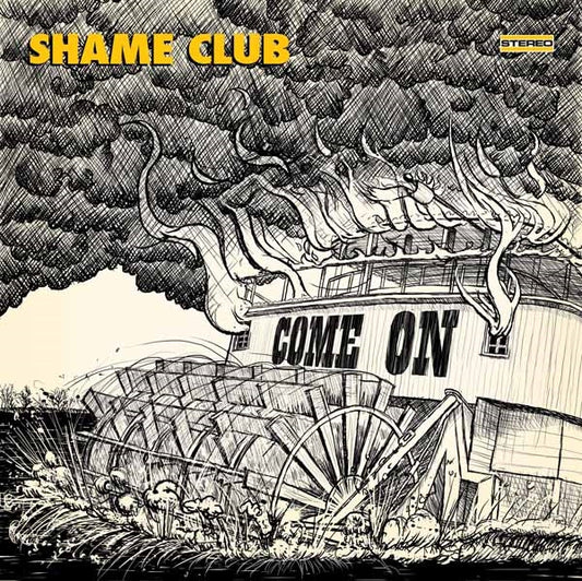Shame Club - Come On - Stoner Metal/Rock - CD