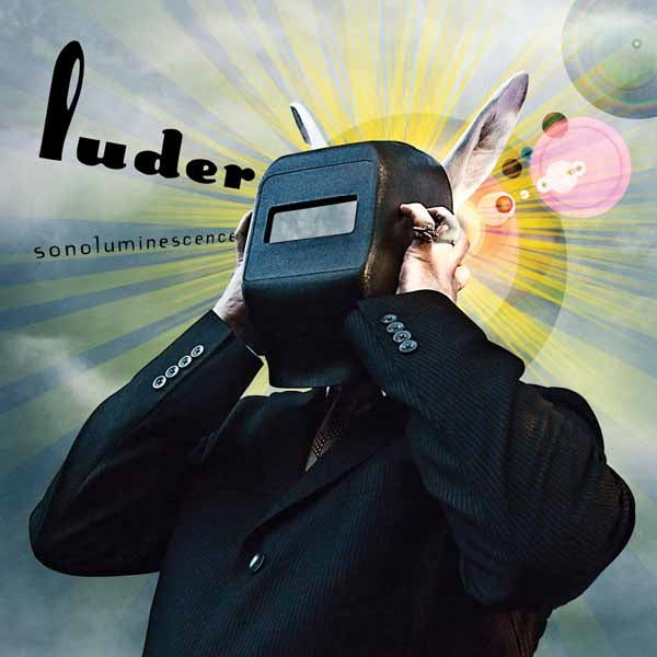 Luder - Sonoluminescenc - Rock - CD