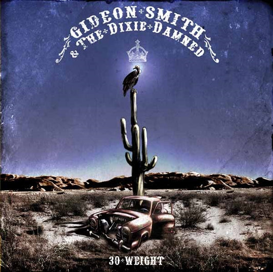 Gideon Smith & The Dixie Damned - 30 Weight - Rock - CD