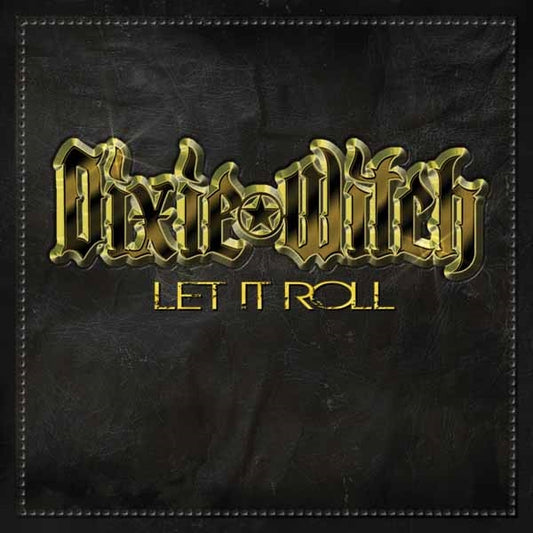 Dixie Witch - Let It Roll - Rock - CD