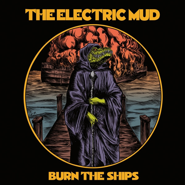 Electric Mud, The - Burn The Ships - Blues - CD