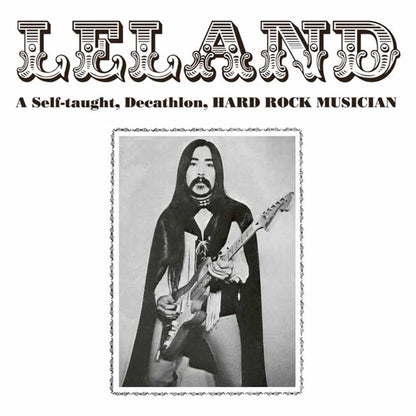 Leland - A Self-Taught, Decathlon, Hard Rock Musician - Rock - CD