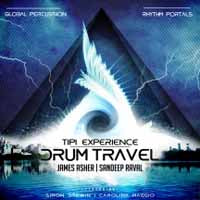 James Asher & Sandeep  Raval - Drum Travel - Tipi Experience - Electronic - CD