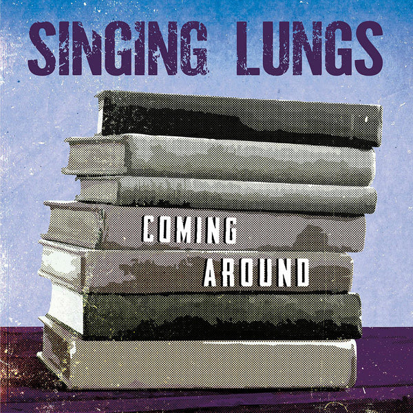 Singing Lungs - Coming Around - Punk - LP