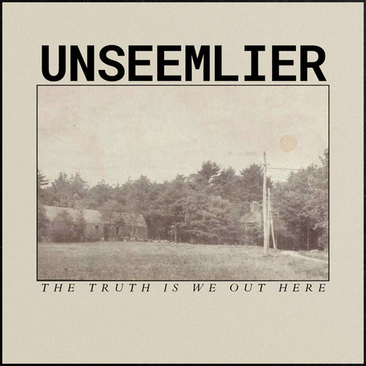 Unseemlier - The Truth Is We Out Here - Punk - CD