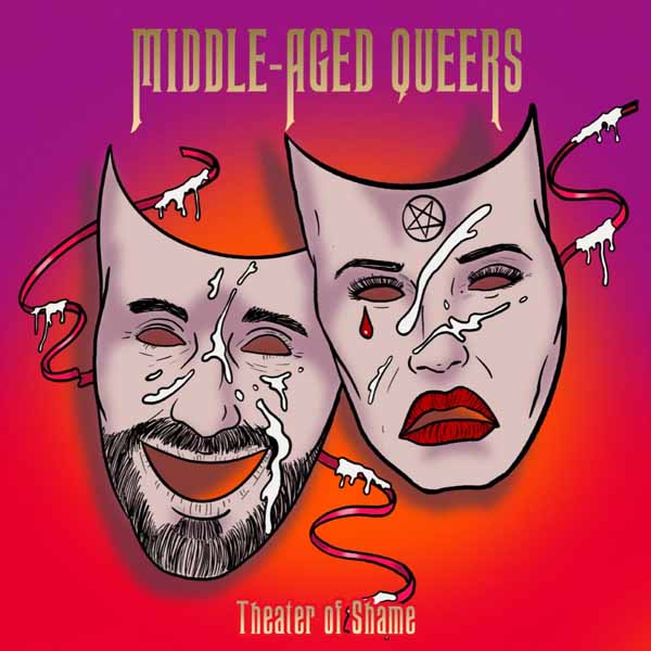 Middle-Aged Queers - Theatre Of Shame - Punk - CD