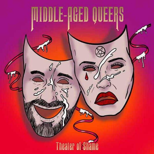 Middle-Aged Queers - Theatre Of Shame - Punk - CD