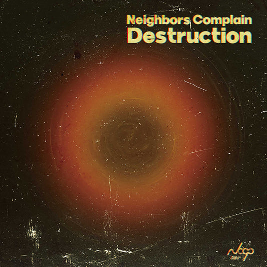 Neighbors Complain - Destruction - Pop - LP