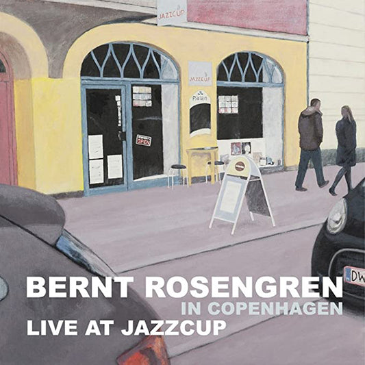 Bernt Rosengren - In Copenhagen - Live At Jazzcup - Jazz - CD
