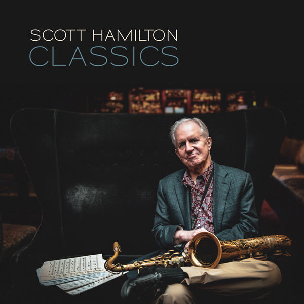 Scott Hamilton - Classics - Jazz - CD