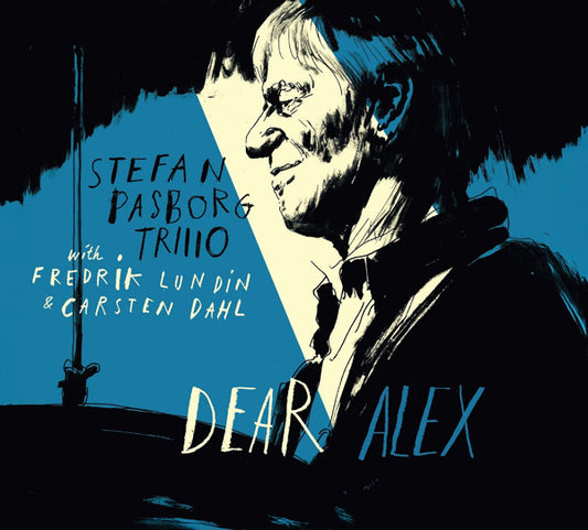 Stefan Pasborg Trio With Fredrik Lund & Carsten Dahl - Dear Alex [180G Vinyl] - Jazz - LP
