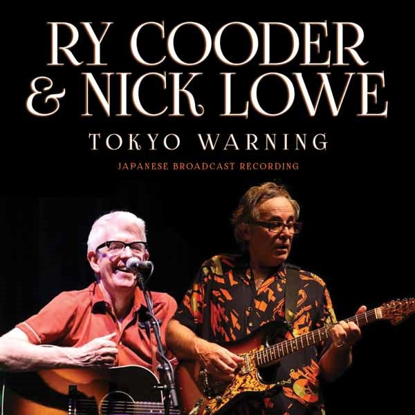 Ry Cooder & Nick Lowe - Tokyo Warning - Blues - CD