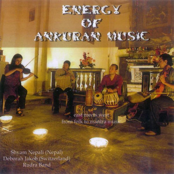 Rudra Band With Shyam Nepali - Energy Of Ankuran Music - Country/Folk - CD
