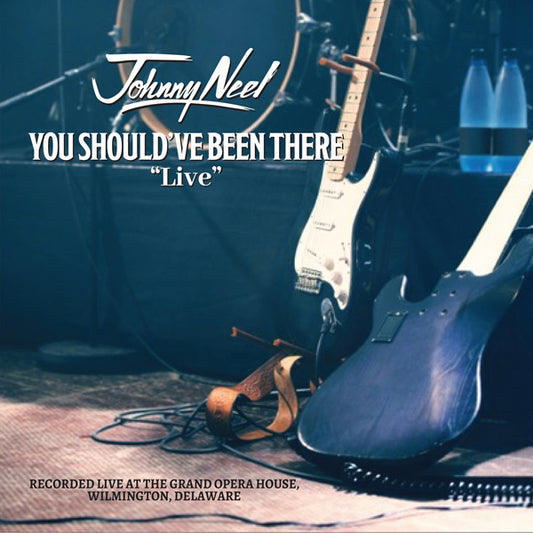 Johnny Neel - You Should'Ve Been There Live - Blues - CD