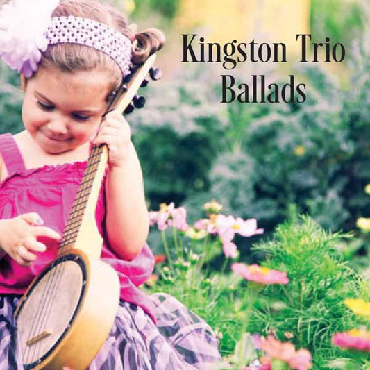 Kingston Trio, The - Ballads - Country/Folk - CD