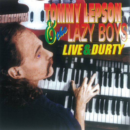Tommy Lepson And The Lazy Boys - Live & Durty - Blues - CD