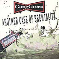 Gang Green - Another Case Of Brewtality - Hardcore - CD