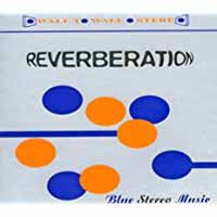 Reverberation - Blue Stereo Music - Electronic - CD