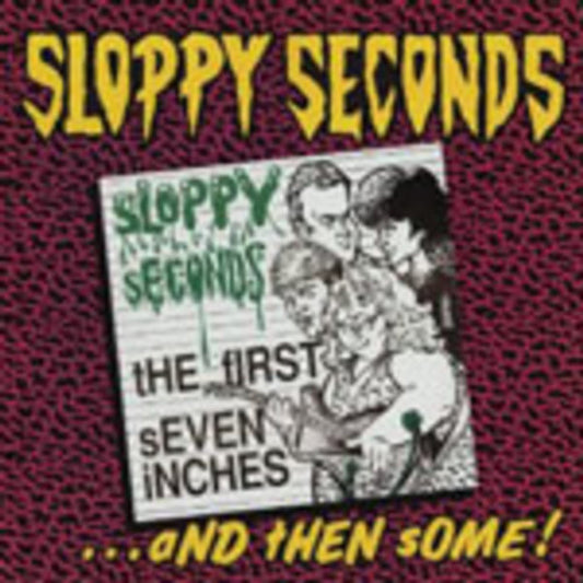 Sloppy Seconds - The First Seven Inches... And Then Some - Punk - LP