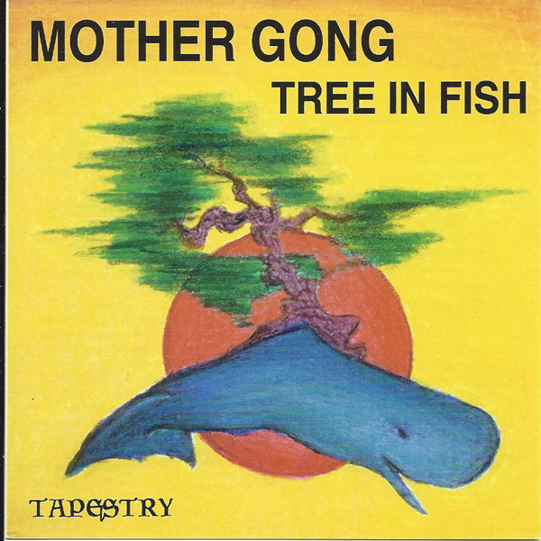 Mother Gong - Tree In Fish - Rock - CD
