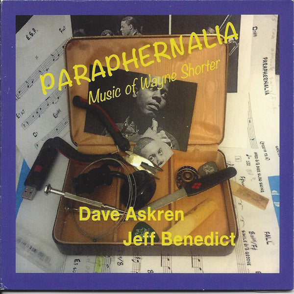 Dave Askren & Jeff Benedict - Paraphernalia Music Of Wayne Shorter - Jazz - CD