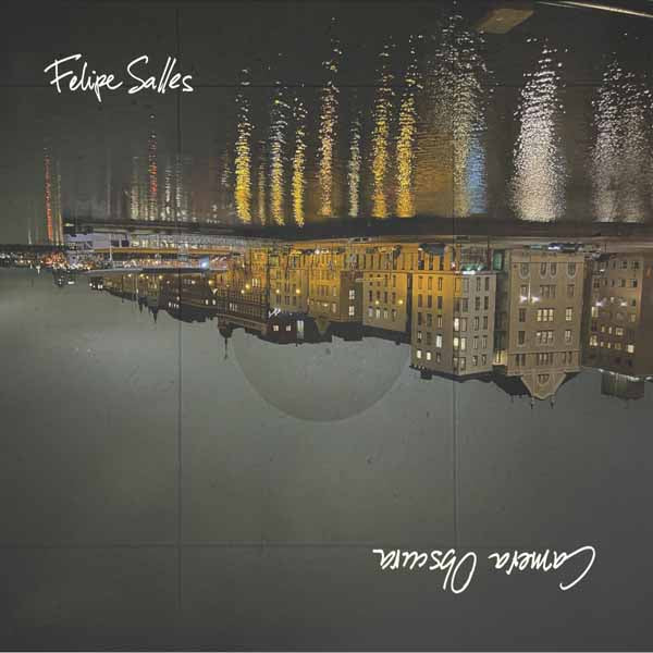 Felipe Salles - Camera Obscura (Limited Edition Vinyl) - Jazz - LP
