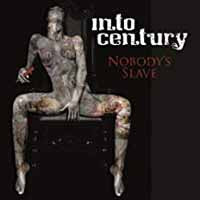 Into Century - Nobodys Slave - Rock - CD